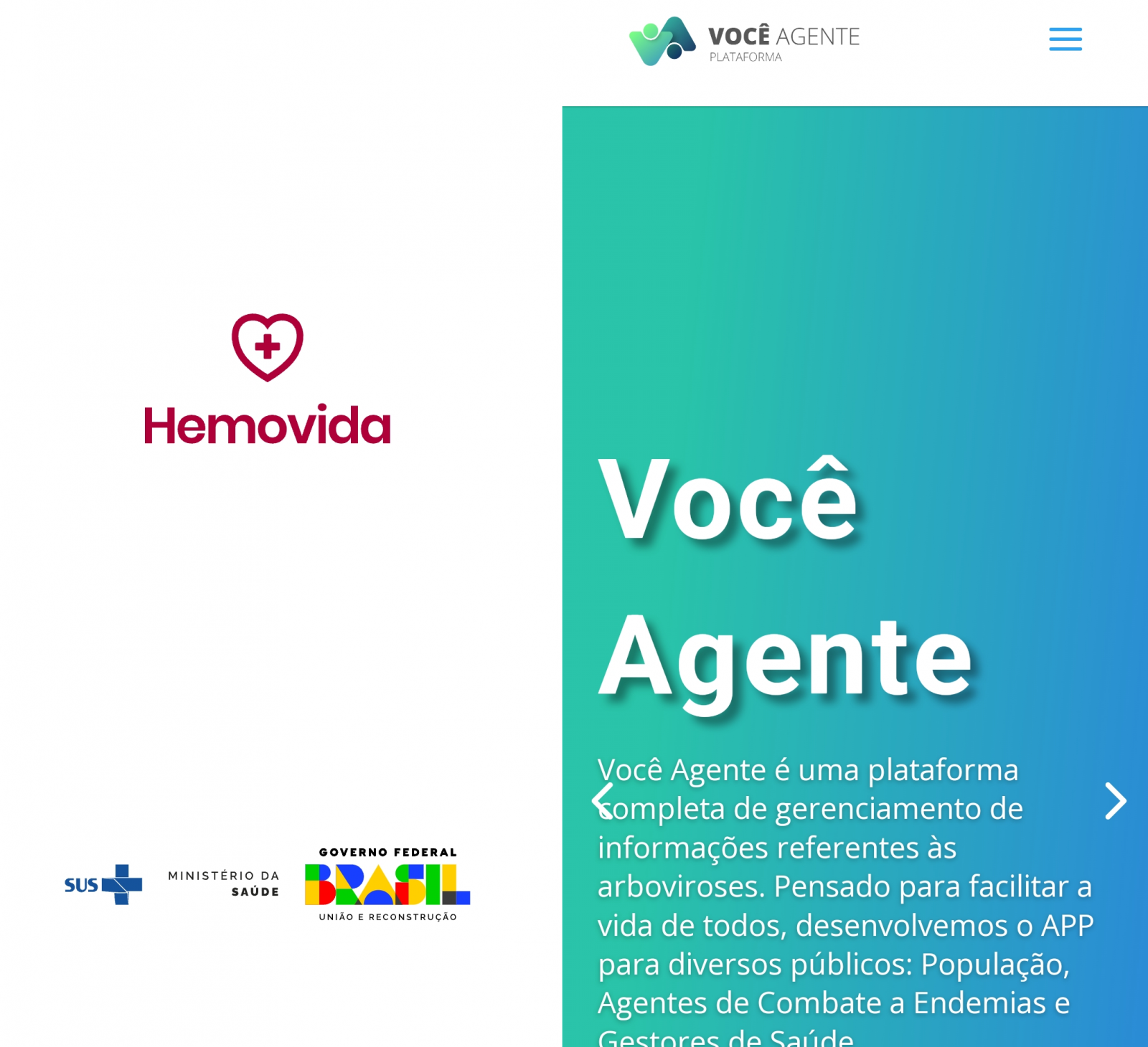 Screenshots das páginas iniciais dos aplicativos Hemovida e Você Agente