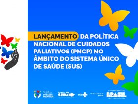 Capa do lançamento da Política Nacional de Cuidados Paliativos
