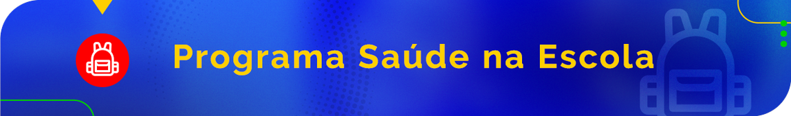 Arte do Programa Saúde na Escola feita pelo Ministério da Saúde